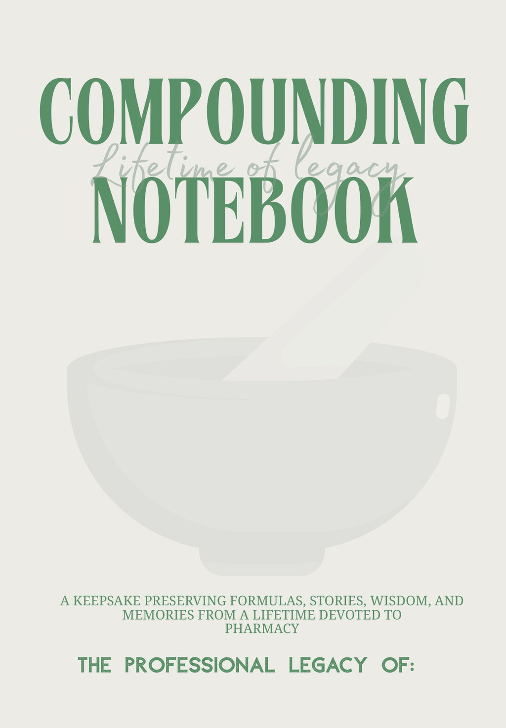 Compounding Notebook:  A Legacy Keepsake for Pharmacists | Pharmacy Retirement Gift | Compound Formula Journal | Digital Download